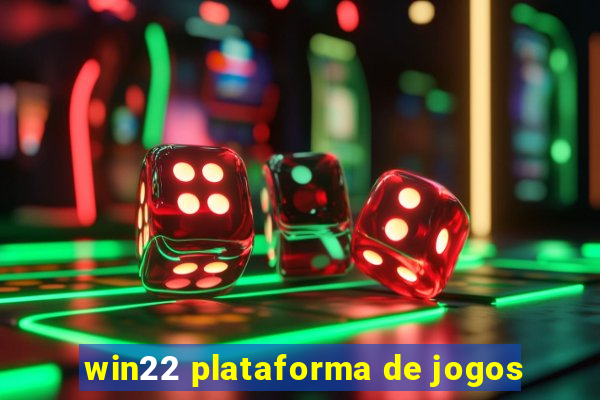 win22 plataforma de jogos